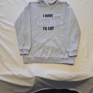 Candy Couture Grey Graphic Hoodie - 'I Have Nothing To Say' 16 Y886